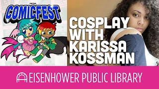 Cosplay with Karissa Kossman