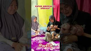 KONDISI ANUGRAH TERKINI PART-9 | KAPAN ANUGRAH DI OPERASI? #bayiviral