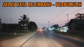 Jalan Raya Palembang - Prabumulih | Keliling via Sekayu (5/5)