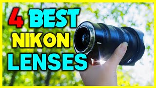 ✅Top 4: Best Nikon Lenses in 2024 - The Best Nikon Lenses {Reviews}