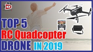 Top 5 Best RC Quadcopter Drone in 2019 - For Personal & Professional Use