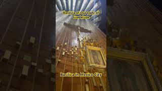 Basilica of Our Lady of Guadalupe #shortsyoutube  #shortvideo  #short  #basilicadeguadalupe