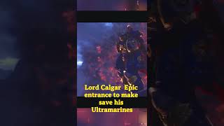 Warhammer 40,000 Space Marine: "Lord Calgar epic entrance" #warhammer40kspacemarine2 #spacemarines