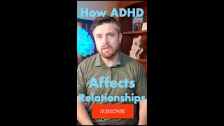 #shorts How ADHD Affects Relationships | #MentalHealth #MentalHealthMatters