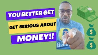 You need to get serious about MONEY!! #money #new