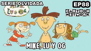 SERIE OLVIDADA o PERDIDA de CARTOON NETWORK: MIKE, LU y OG