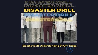 Disaster Drill: Understanding START Triage