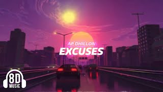 Excuses (8D AUDIO) | AP Dhillon | Gurinder Gill | Intense | Use Headphones 🎧 For Better Experience