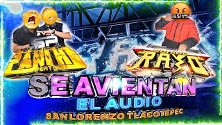 POLEMICA SONIDO PANCHO LE AVIENTA EL AUDIO A SONIDO RAYO NO SE DEJO CESAR SUAREZ ATLACOMULCO 2022