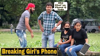 Bre@king Girl's Phone - Prank Gone Wrong | Pranks In India|| By TCI