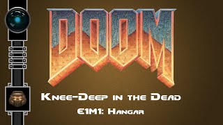 [Doom] E1M1: Hangar | Knee-Deep in the Dead | Ultra-Violence | ✓100%