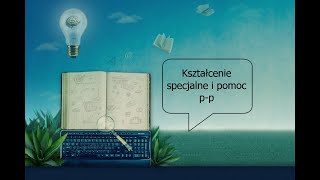 Kształcenie specjalne i pomoc psychologiczno-pedagogiczna w obliczu zmian