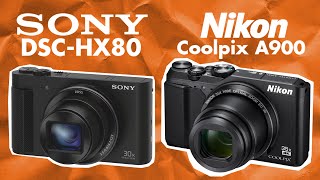 Sony Cyber shot DSC HX80 Vs. Nikon COOLPIX A900 - Quick specs comparison