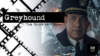 Greyhound | 2020 | Tom Hanks vs U Boats| A Quick Review