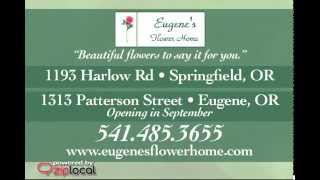 Eugene's Flower Home - (541)485-3655