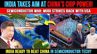 India US Semiconductor Partnership: PM Modi's Masterstroke vs China | Indian Economy