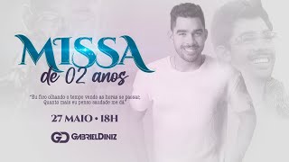 MISSA DE 2 ANOS - GABRIEL DINIZ