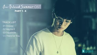 [Full Part. 1 - 4] Our Beloved Summer OST | 그 해 우리는 OST