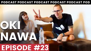 Okinawa, Japan - We Recommend | #MAHPodcast 23