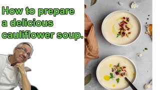 How to cook cauliflower Soup | The Crazy Chef