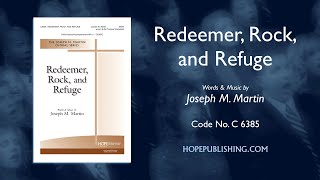 Redeemer, Rock, and Refuge - Joseph M. Martin