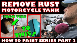 How To Remove RUST From Motorcycle Gas Tank - How To Paint Part 2 - SATA DanAm - SATA 100B RP