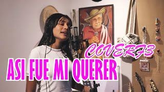 ASI FUE MI QUERER - Grisel Estrada (cover)