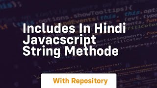 Includes in hindi javacscript string methode