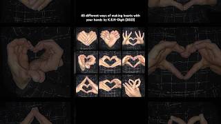 45 different ways of making hearts with your hands by K.E.N-Digit (2023) #love #handsigns #heart