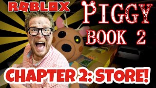 FIRST TIME Playing ROBLOX PIGGY BOOK 2 - CHAPTER 2 The STORE