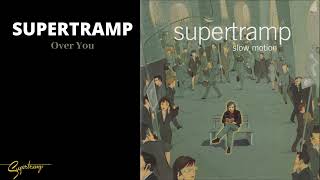 Supertramp - Over You (Audio)