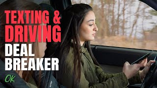 Texting and Driving - Deal Breaker