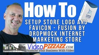 How To Setup Store Logo and Favicon - Fusion by DropMock Internet Marketing Store