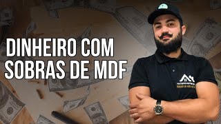 COMO REAPROVEITAR AS SOBRAS DE MDF NA SUA MARCENARIA