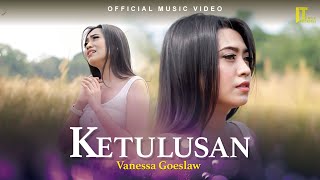 Vanessa Goeslaw - Ketulusan [Official Music Video]