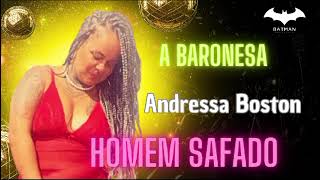 Andressa Boston (A Baronesa) - Homem Safado