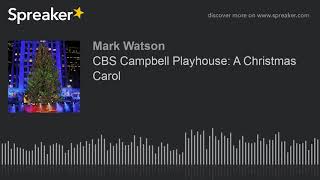 CBS Campbell Playhouse: A Christmas Carol (part 3 of 4, made with Spreaker)