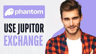 How To Use Phantom Wallet With Jupiter Exchange