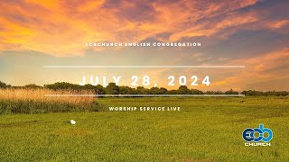 ECBChurch Worship Service Live - July 28, 2024