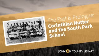 The Past is Prologue: Corinthian Nutter and the South Park School