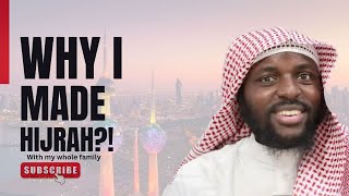 WHY I MADE HIJRAH & LEFT THE UK