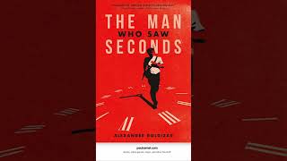 Exclusive Interview: “The Man Who Saw Seconds” Author Alexander Boldizar  Promo