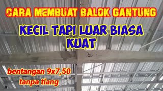 CARA BIKIN BALOK GANTUNG KECIL TAPI LUAR BIASA KUAT