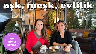 Aşk, Meşk, Evlilik - Var Böyle Şeyler