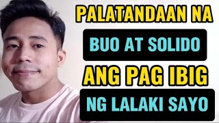 PALATANDAAN NA BUO AT SOLIDO ANG PAG-IBIG NG LALAKI SAYO | Aldin Capa