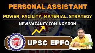 EPFO NEW VACANCY | PERSONAL ASSISTANT | Powers | Facility | Study material | Strategy | AO EO APFC