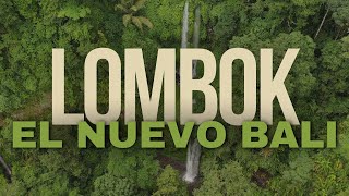 ASÍ es LOMBOK en 2024 | ¿El NUEVO BALI?