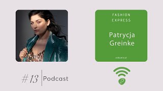 Stacja #013 - Patrycja Greinke I FashionExpress