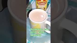 GUYABANO LEAF TEA WITH MILK SUBRANG SARAP