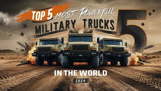 The 5 Most Powerful Military Trucks In The World | Powerful Trucks #trucks #military #top5 #trucking